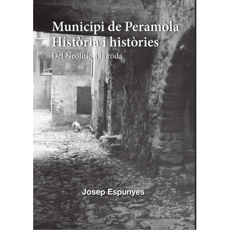 Municipi de Peramola. Història i històries I