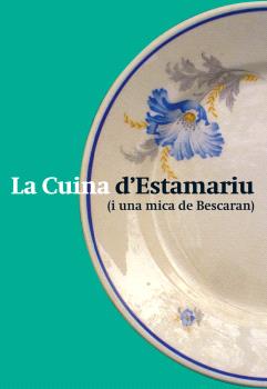 La cuina d'Estamariu (i una mica de Bescaran)